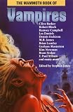 Jones, Stephen: The Mammoth Book of Vampires Jones, Stephen: The Mammoth Book of Vampires