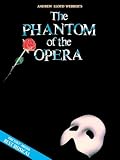 Webber, Andrew Lloyd: Phantom of the Opera