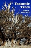 Menninger, Edwin A: Fantastic Trees