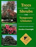 Courtright, Gordon: Trees and Shrubs for Temperate Climates