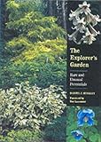 Hinkley, Daniel J.: The Explorer's Garden: Rare and Unusual Perennials