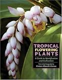 Llamas, Kirsten Albrecht: Tropical Flowering Plants: A Guide to Identification and Cultivation Llamas, Kirsten Albrecht: Tropical Flowering Plants: A Guide to Identification and Cultivation