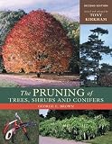 Brown, George E.: The Pruning of Trees, Shrubs and Conifers Brown, George E.: The Pruning of Trees, Shrubs and Conifers