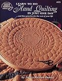 Learn to Do Hand Quilting in Just 1 Day (0881957836) by Daniel, Nancy Brenan Daniel, Nancy Brenan: Learn to Do Hand Quilting in Just 1 Day