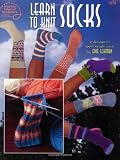 American School of Needlework: Learn to Knit Socks: 12 Designs in Sport Weight Yarn American School of Needlework: Learn to Knit Socks: 12 Designs in Sport Weight Yarn