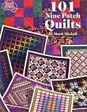 Michell, Marti: 101 Nine Patchwork Quilt Michell, Marti: 101 Nine Patchwork Quilt