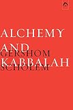 Scholem, Gershom: Alchemy And Kabblah