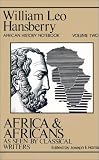 Harris, Joseph E.: Africa and Africans As Seen by Classical Writers