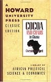 Mikell, Gwendolyn: Cocoa and Chaos in Ghana Mikell, Gwendolyn: Cocoa and Chaos in Ghana