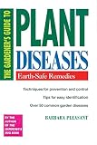 Pleasant, Barbara: The Gardener's Guide to Plant Diseases: Earth-Safe Remedies
