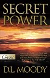 Moody, Dwight Lyman: Pure Gold Classics: Secret Power Moody, Dwight Lyman: Pure Gold Classics: Secret Power