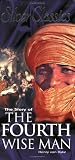 Van Dyke, Henry: The Story of the Fourth Wise Man Van Dyke, Henry: The Story of the Fourth Wise Man