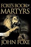 Foxe, John: The New Foxe's Book of Martyrs