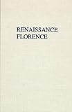Brucker, Gene: Renaissance Florence Brucker, Gene: Renaissance Florence