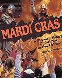 Huber, Leonard V.: Mardi Gras: A Pictorial History of Carnival in New Orleans Huber, Leonard V.: Mardi Gras: A Pictorial History of Carnival in New Orleans