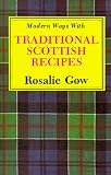 Gow: Modern Ways With Traditional Scottish Recipes