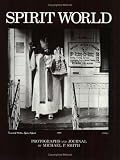 Smith, Michael P.: Spirit World: Pattern in the Expressive Folk Culture of African-American New Orleans Smith, Michael P.: Spirit World: Pattern in the Expressive Folk Culture of African-American New Orleans
