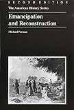 Perman, Michael: Emancipation and Reconstruction Perman, Michael: Emancipation and Reconstruction