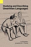 Bouquiaux, Luc: Studying and Describing Unwritten Languages