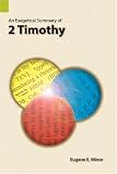 Minor, Eugene E.: An Exegetical Summary of 2 Timothy Minor, Eugene E.: An Exegetical Summary of 2 Timothy