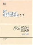 El-Genk, Mohamed S.: Aip Conference Proceedings 217: Space Nuclear Power Systems El-Genk, Mohamed S.: Aip Conference Proceedings 217: Space Nuclear Power Systems