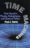 Nahin, Paul J.: Time Machines Nahin, Paul J.: Time Machines