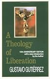 Gutierrez, Gustavo: A Theology of Liberation : History, Politics, and Salvation Gutierrez, Gustavo: A Theology of Liberation : History, Politics, and Salvation