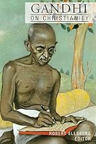 Gandhi on Christianity by Mahatma Gandhi