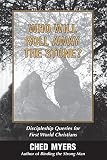 Myers, Ched: Who Will Roll Away the Stone?: Discipleship Queries for First World Christians Myers, Ched: Who Will Roll Away the Stone?: Discipleship Queries for First World Christians