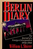 Shirer, William L.: Berlin Diary : The Journal of a Foreign Correspondent 1934-1941