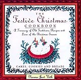 Voth, Norma J.: The Festive Christmas Cookbook: Cakes, Cookies and Breads Voth, Norma J.: The Festive Christmas Cookbook: Cakes, Cookies and Breads