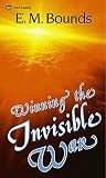 Bounds, E. M.: Winning the Invisible War 1984 Bounds, E. M.: Winning the Invisible War 1984