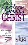 Spurgeon, Charles H.: The Second Coming of Christ Spurgeon, Charles H.: The Second Coming of Christ
