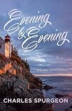 Spurgeon, C. H.: Evening by Evening