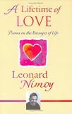 Nimoy, Leonard: A Lifetime of Love: Poems on the Passages of Life