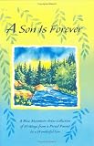 Morris, Gary: A Son Is Forever: A Blue Mountain Arts Collection of Writings from a Proud Parent to a Wonderful Son Morris, Gary: A Son Is Forever: A Blue Mountain Arts Collection of Writings from a Proud Parent to a Wonderful Son