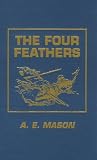 Mason, A. E. W.: The Four Feathers