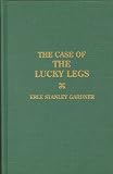 Gardner, Erle S.: The Case of the Lucky Legs