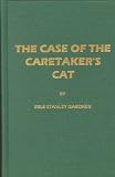 Gardner, Erle Stanley: The Case of the Caretaker's Cat Gardner, Erle Stanley: The Case of the Caretaker's Cat