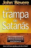 Bevere, John: LA Trampa De Satanas/the Bait of Satan Bevere, John: LA Trampa De Satanas/the Bait of Satan