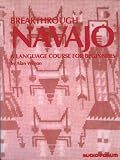 Wilson, Alan: Breakthrough Navajo: An Introductory Course