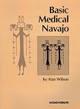 Wilson, Alan: Basic Medical Navajo