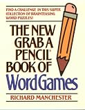 Manchester, Richard: The New Grab a Pencil Book of Word Games