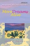 More Dreams Alive: Prayers by Teenagers (0884893219) by Koch, Carl Koch, Carl: More Dreams Alive: Prayers by Teenagers