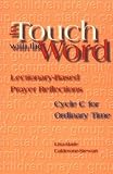 Calderone-Stewart, Lisa-Marie: In Touch With the Word: Lectionary-Based Prayer Reflections