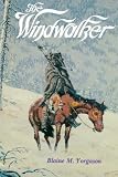 Yorgason, Blaine M.: Windwalker Yorgason, Blaine M.: Windwalker