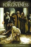 Kimball, Spencer W: The Miracle of Forgiveness Kimball, Spencer W: The Miracle of Forgiveness
