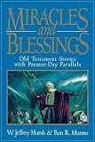Marsh, W. Jeffrey: Miracles and Blessings Marsh, W. Jeffrey: Miracles and Blessings