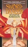 Roberson, Jennifer: Sword-Dancer Roberson, Jennifer: Sword-Dancer