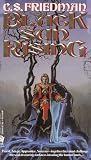 Friedman, C. S.: Black Sun Rising Friedman, C. S.: Black Sun Rising